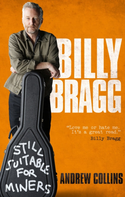 Billy Bragg : Still Suitable for Miners - 9780753552711