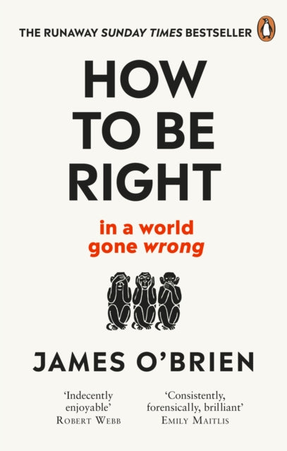 How To Be Right : ... in a world gone wrong - 9780753553121