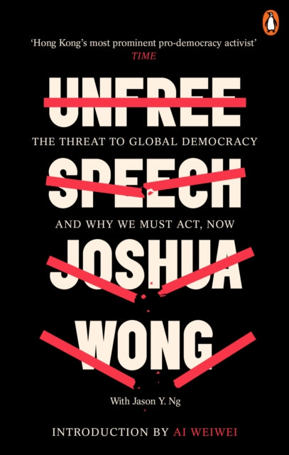 Unfree Speech : The Threat to Global Democracy and Why We Must Act, Now - 9780753554791