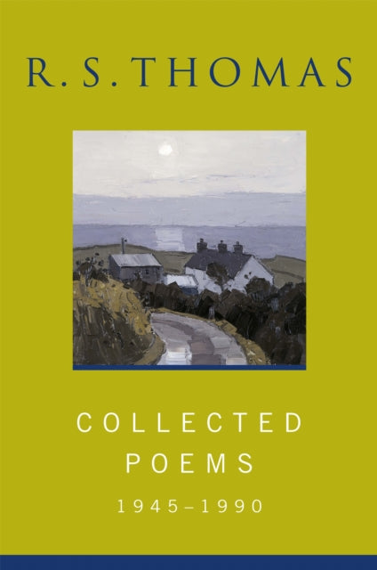 Collected Poems: 1945-1990 R.S.Thomas : Collected Poems : R S Thomas - 9780753811054