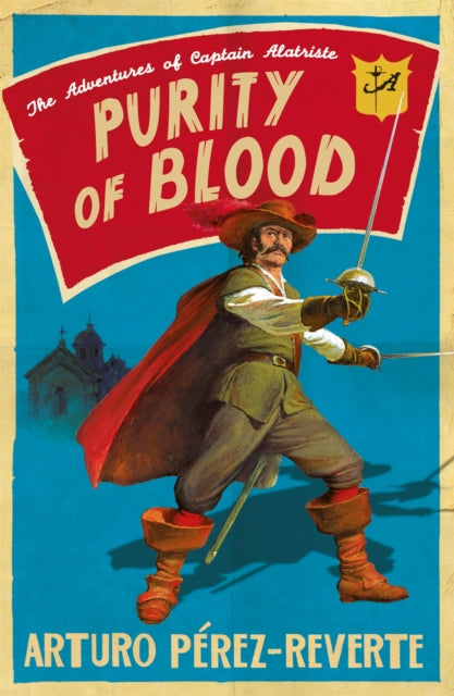 Purity of Blood : The Adventures of Captain Alatriste - 9780753821190