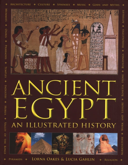 Ancient Egypt : An Illustrated History - 9780754834458