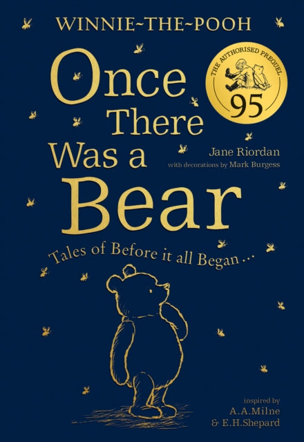 Winnie-the-Pooh: Once There Was a Bear (The Official 95th Anniversary Prequel) : Tales of Before it All Began ... - 9780755500734