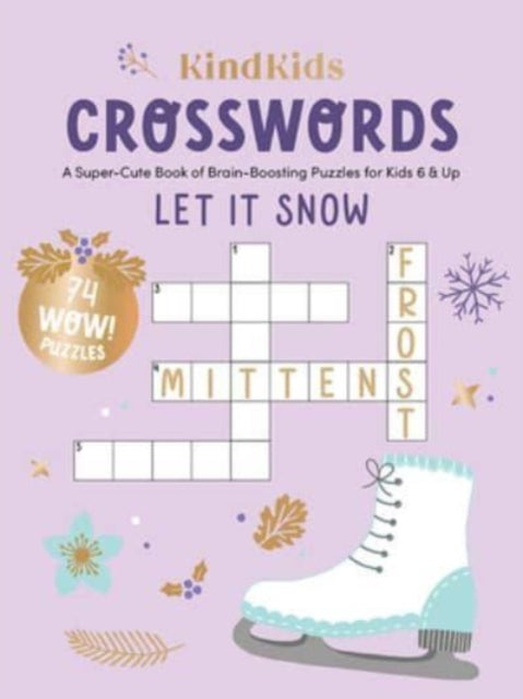 KindKids Crosswords Let It Snow : A Super-Cute Book of Brain-Boosting Puzzles for Kids 6 & Up - 9780764367243