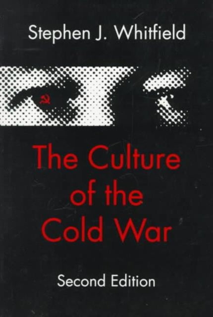 The Culture of the Cold War - 9780801851957