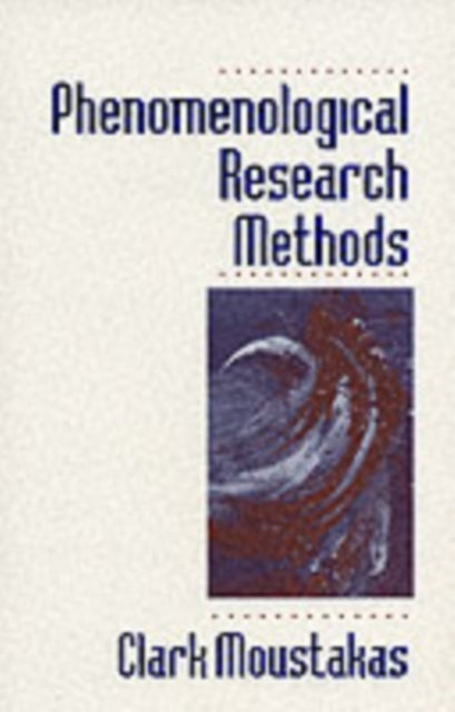 Phenomenological Research Methods - 9780803957992