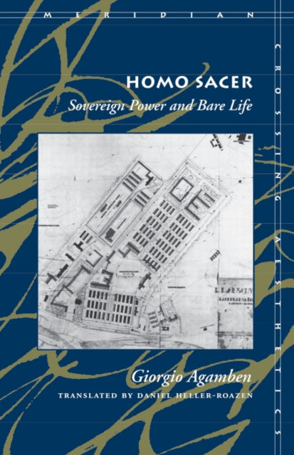 Homo Sacer : Sovereign Power and Bare Life - 9780804732185