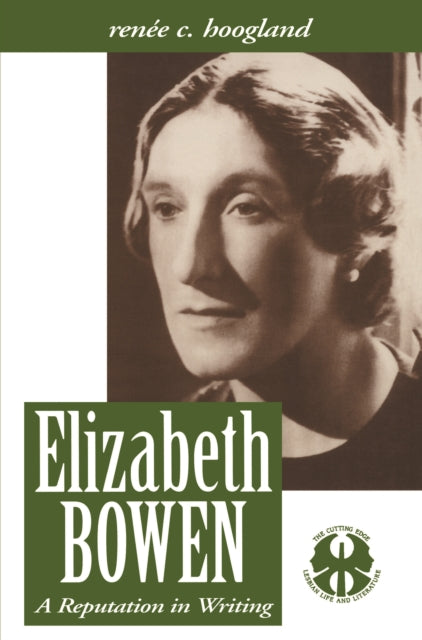 Elizabeth Bowen : A Reputation in Writing - 9780814735114