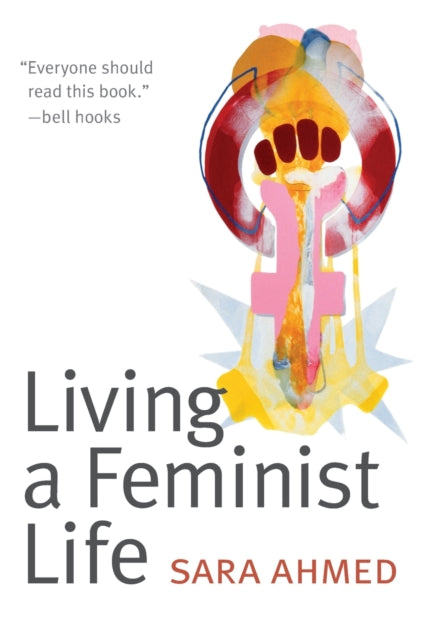 Living a Feminist Life - 9780822363194