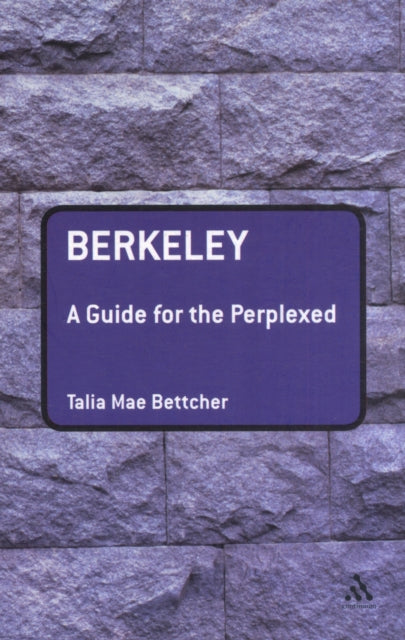 Berkeley: A Guide for the Perplexed - 9780826489913