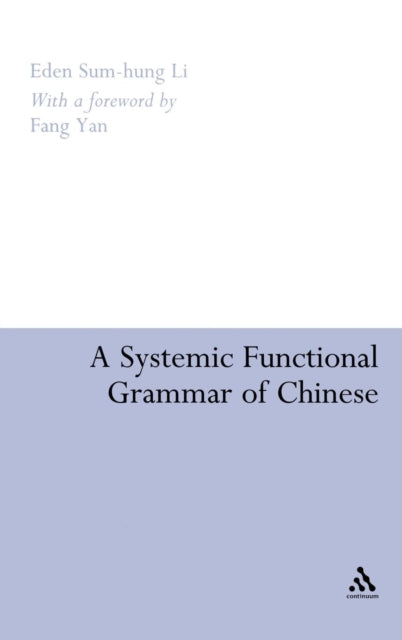 A Systemic Functional Grammar of Chinese - 9780826491046