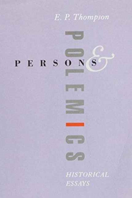 Persons and Polemics : Historical Essays - 9780850364392