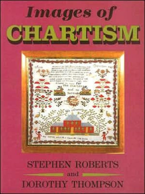 Images of Chartism - 9780850364750