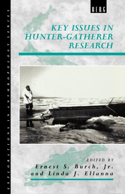 Key Issues in Hunter-Gatherer Research - 9780854963768