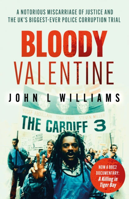 Bloody Valentine : As seen on BBC TV 'A Killing in Tiger Bay' - 9780857304698