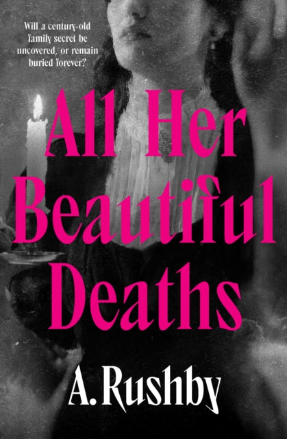 All Her Beautiful Deaths - 9780857309280