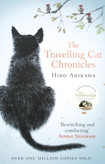 The Travelling Cat Chronicles : The life-affirming one million copy bestseller - 9780857524195