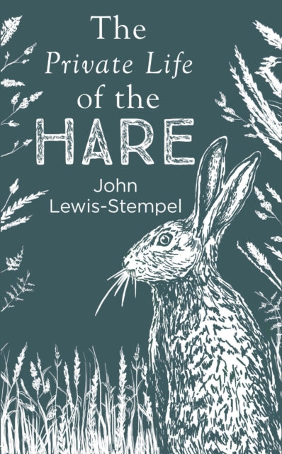 The Private Life of the Hare - 9780857524553