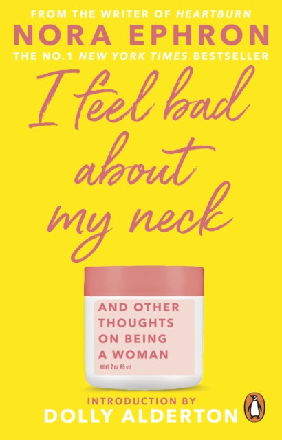 I Feel Bad About My Neck : with a new introduction from Dolly Alderton - 9780857526939