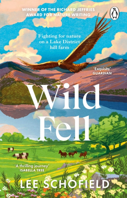 Wild Fell : Fighting for nature on a Lake District hill farm - 9780857527752