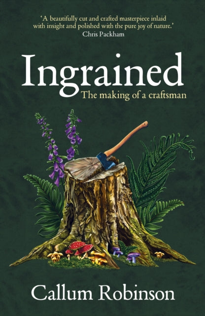 Ingrained : The making of a craftsman - 9780857529756