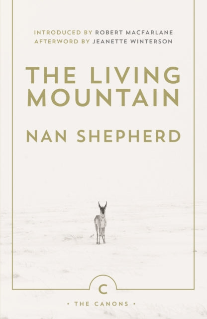 The Living Mountain : A Celebration of the Cairngorm Mountains of Scotland - 9780857861832