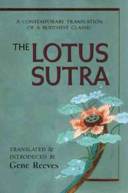 Lotus Sutra : A Contemporary Translation of a Buddhist Classic - 9780861715718