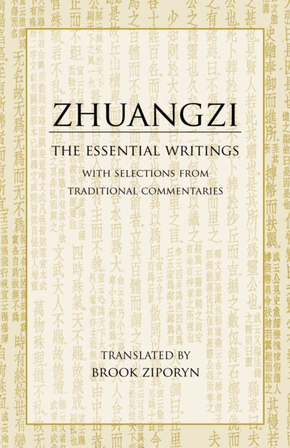 Zhuangzi: The Essential Writings : With Selections from Traditional Commentaries - 9780872209114