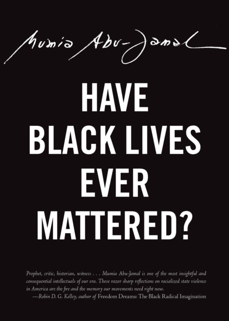 Have Black Lives Ever Mattered? - 9780872867383