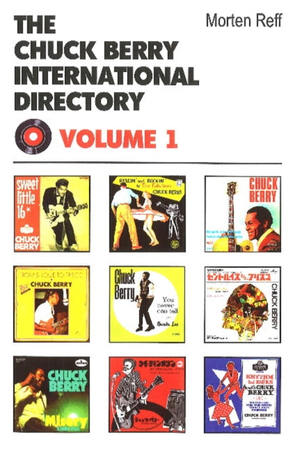 Chuck Berry International Directory : Volume 1 - 9780954706869
