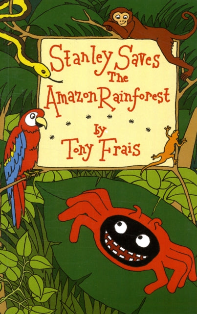 Stanley Saves the Amazon Rainforest - 9780954806828