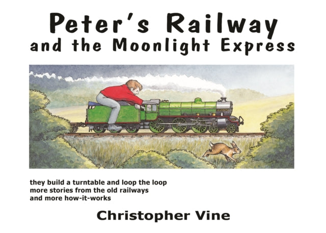 Peter's Railway and the Moonlight Express : Bk. 2 - 9780955335921