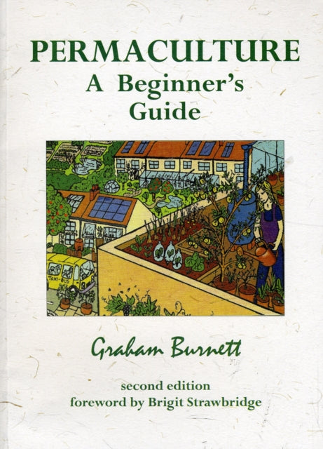 Permaculture : A Beginners Guide - 9780955349218