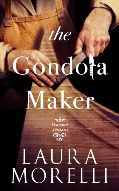 The Gondola Maker - 9780989367103