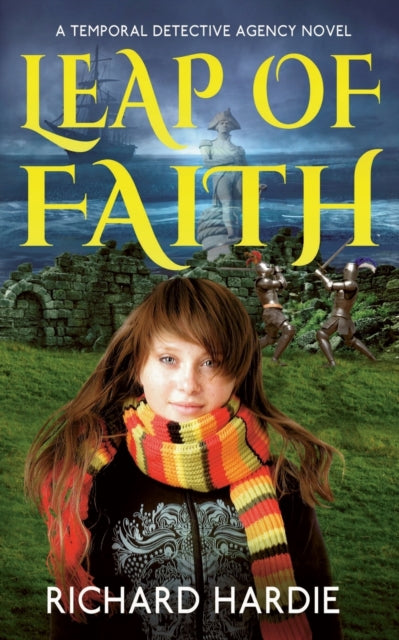 Leap of Faith : A Temporal Detective Agency Novel : 1 - 9780993518300