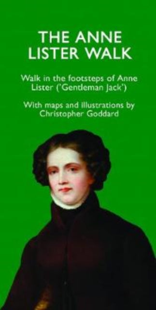 The Anne Lister Walk - 9780995450226