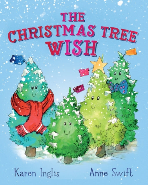 The Christmas Tree Wish - 9780995454361