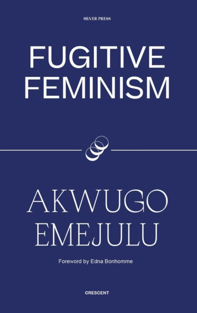 Fugitive Feminism - 9780995716285