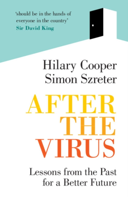 After the Virus : Lessons from the Past for a Better Future - 9781009005203