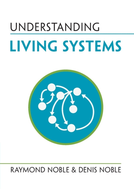 Understanding Living Systems - 9781009277365