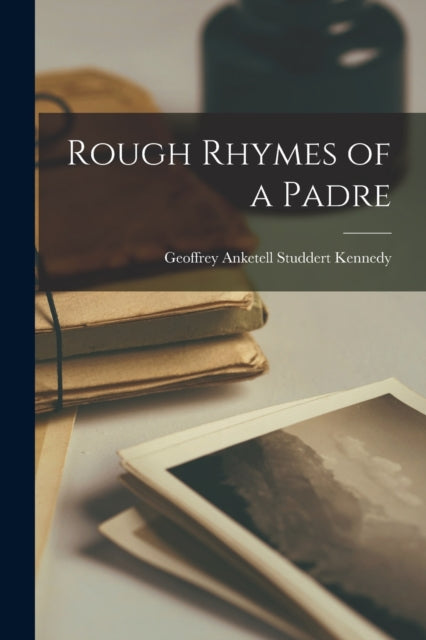 Rough Rhymes of a Padre - 9781016154888