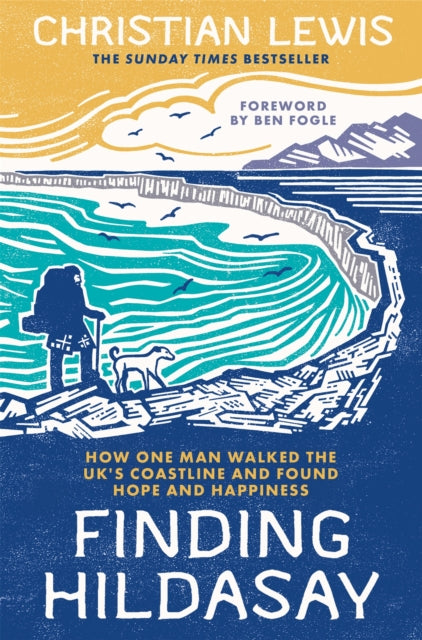 Finding Hildasay : How one man walked the UK's coastline and found hope and happiness - 9781035006823