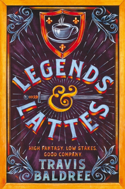 Legends & Lattes : A Heartwarming Cosy Fantasy and TikTok Sensation - 9781035007325
