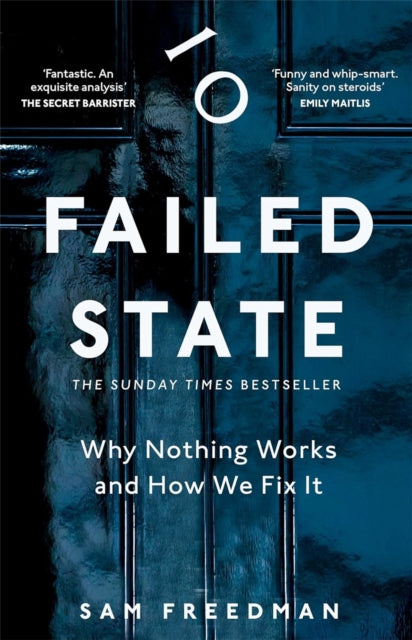 Failed State : Why Nothing Works and How We Fix It - 9781035026593