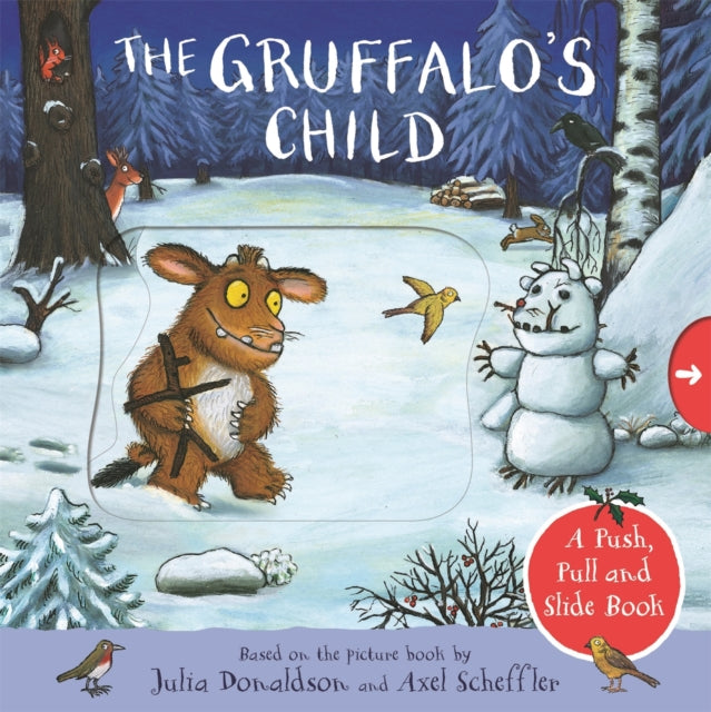 The Gruffalo's Child: A Push, Pull and Slide Book - 9781035034581