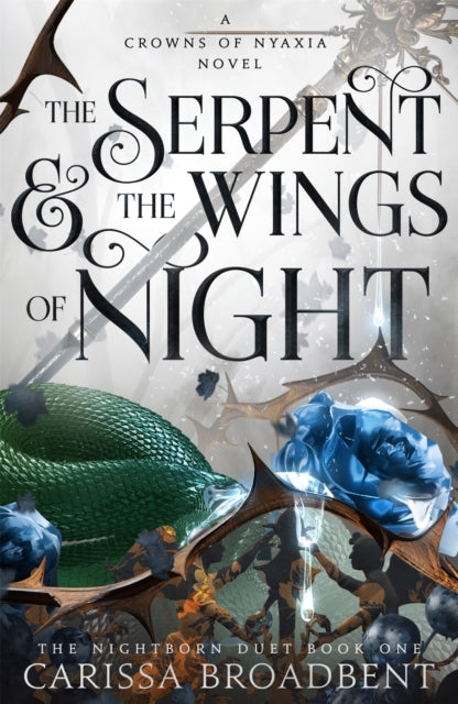 The Serpent and the Wings of Night : Discover the international bestselling romantasy sensation - The Hunger Games with vampires - 9781035040933