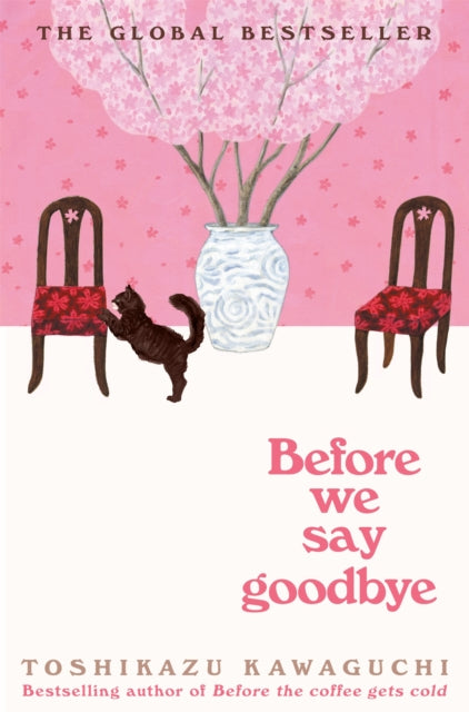 Before We Say Goodbye : Curl up with the magical story of the cosy Tokyo cafe - 9781035044528