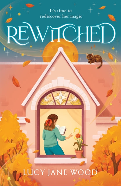 Rewitched : The instant Sunday Times bestseller, a spellbinding cosy fantasy about the magic of love in all its forms - 9781035045457