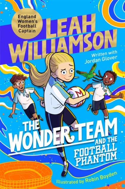The Wonder Team and the Football Phantom - 9781035079803