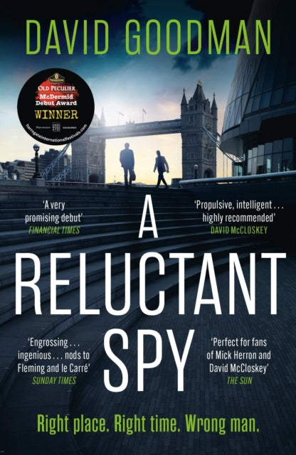 A Reluctant Spy : the award-winning spy thriller 'perfect for fans of Mick Herron' (THE SUN) - 9781035416028